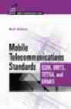 Mobile Telecommunications Standards: Umts, Gsm, Tetra And Ermes