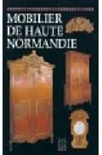 Mobilier De Haute Normandie