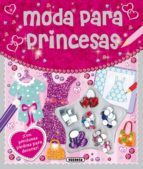 Moda Para Princesas ¡a La Ultima! PDF