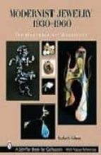 Modernist Jewelry 1930-1960: The Wearable Art Movement PDF