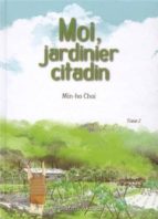 Moi, Jardinier Citadin T02 PDF