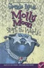 Molly Moon Stops The World