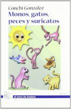 Monos, Gatos, Peces Y Suricatos PDF