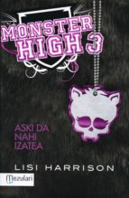 Monster High 3: Aski Da Nahi Izatea