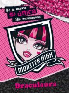 Monster High. Se Unica. Draculaura