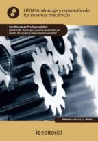 Montaje Y Reparacion De Los Sistemas Mecanicos. Fmee0208 Montaje Y Puesta En Marcha De Bienes De Equipo Maquinaria Industrial PDF
