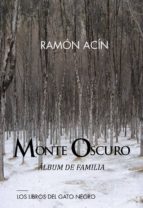 Monte Oscuro: Album De Familia