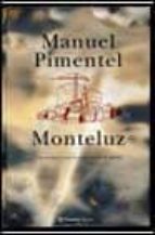 Monteluz: Una Ciudad Entre La Esperanza Y El Miedo