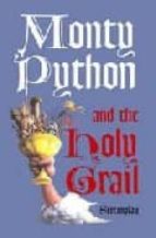 Monty Python And The Holy Grail: Screenplay