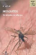 Mosquitos: Tan Pequeños, Tan Peligrosos