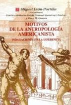Motivos De La Antropologia Americanista: Indagaciones En La Difer Encia