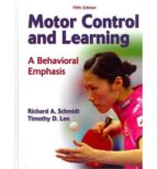 Motor Control And Learning: A Behavioral Emphasis