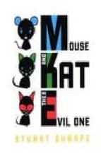 Mouse And Kat And The Vil One