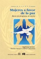 Mujeres A Favor De La Paz: Hacia Un Programa De Accion