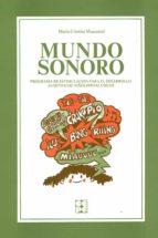 Mundo Sonoro: Programa De Estimulacion Para El Desarrollo Auditiv O PDF