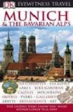 Munich And The Bavarian Alps