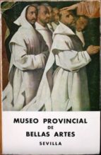 Museo Provincial De Bellas Artes. Sevilla PDF