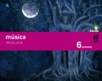 Música 6º Educacion Primaria Savia Andalucia Ed 2015