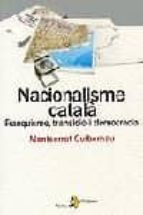 Nacionalisme Catala: Franquisme, Transicio I Democracia