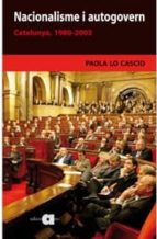 Nacionalisme I Autogovern. Catalunya, 1980-2003