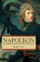 Napoleon: El Camino Hacia El Poder 1769-1799