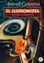 Nasha Blaze Y El Mundo Secreto - El Ilusionista 1 PDF