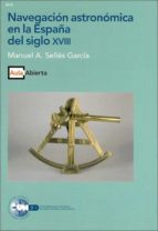 Navegacion Astronomica En La España Del Siglo Xviii