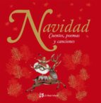 Navidad: Cuentos, Poemas Y Canciones PDF