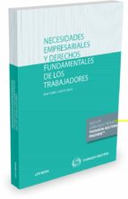 Necesidades Empresariales Y Derechos Fundamentales De Los Trabajadores PDF
