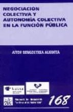 Negociacion Colectiva Y Autonomia Colectiva En La Funcion Publica