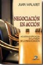Negociacion En Accion: Acuerdos Eficaces En La Mesa De La Negocia Cion
