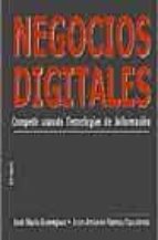 Negocios Digitales: Competir Usando Tecnologias De La Informacion