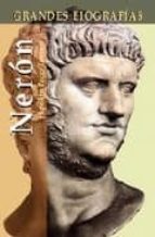 Neron. Grandes Biografias PDF