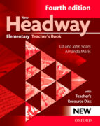 New Headway Elementary : Teacher S Book With Resource Di Sc