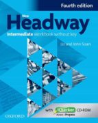 New Headway Intermediate Fourth Edition: Workbook With Ichecker Without Key