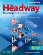 New Headway Intermediate: Student´s Book. Part B PDF