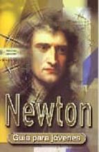 Newton: Guia Para Jovenes
