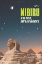 Nibiru: Si No Existe, Habra Que Inventarlo