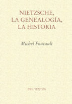 Nietzsche, La Genealogia, La Historia