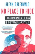 No Place To Hide: Edward Snowden, The Nsa & The Surveillance Stat E