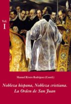 Nobleza Hispana, Nobleza Cristiana: La Orden De San Juan