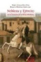Nobleza Y Ejercito En La Asturias De La Edad Moderna