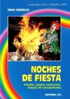 Noches De Fiesta: Veladas, Juegos Nocturnos, Fuegos De Campamento PDF