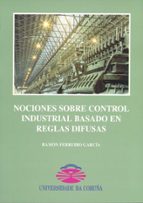 Nociones Sobre Control Industrial Basado En Reglas Difusas PDF