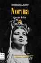 Norma: Introduccion A La Opera