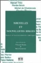Nouvelles Et Nouvellistes Belges: Essai D Encyclopedie Critique
