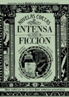 Novelas Cortas De Intensa Ficcion Vol.2
