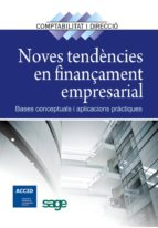 Noves Tendencies En Finançament Empresarial: Bases Conceptuals I Aplicacions Pratiques