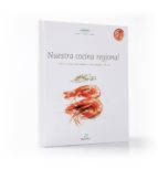 Nuestro Cocina Regional Cataluña, Comunidad Valenciana, Islas Baleares Y Murcia PDF