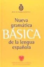 Nueva Gram�tica De La Lengua Espa�ola